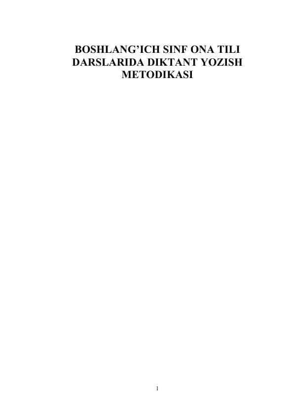 BOSHLANG’ICH SINF ONA TILI DARSLARIDA DIKTANT YOZISH METODIKASI