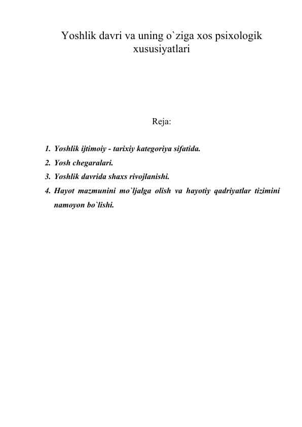Yoshlik davri va uning o`ziga xos psixologik xususiyatlari