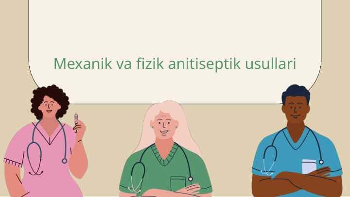 Mexanik va fizik anitiseptik usullari