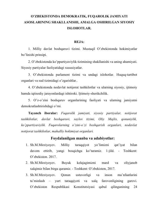 O’ZBEKISTONDA DEMOKRATIK, FUQAROLIK JAMIYATI ASOSLARINING SHAKLLANISHI, AMALGA OSHIRILGAN SIYOSIY ISLOHOTLAR.