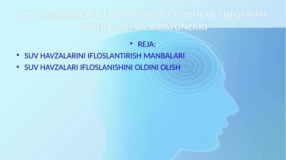 SUV HAVZALARINI IFLOSLANTIRUVCHI ISHLAB CHIQARISH OBYEKTLARI VA JARAYONLARI