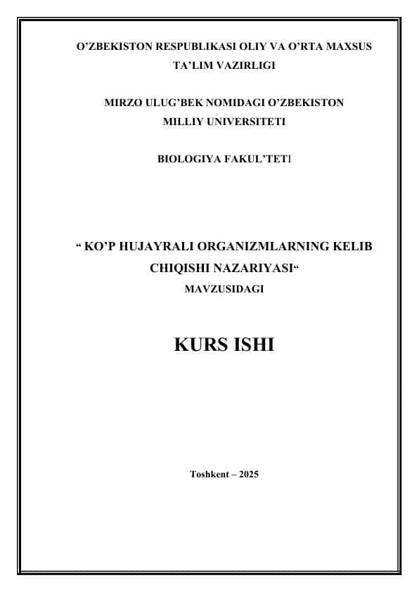 KO’P HUJAYRALI ORGANIZMLARNING KELIB CHIQISHI NAZARIYASI