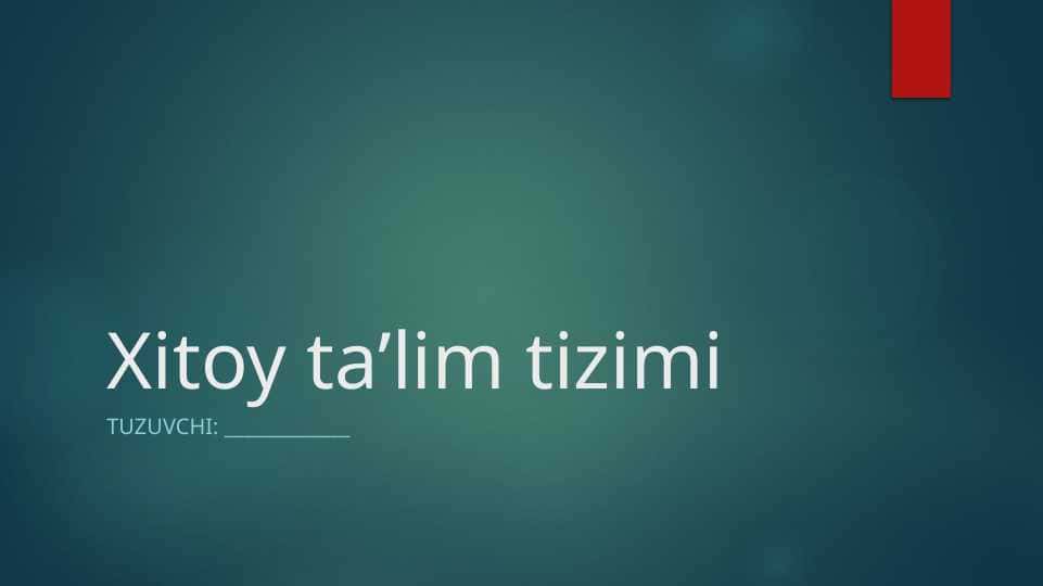 Xitoy ta'lim tizimi