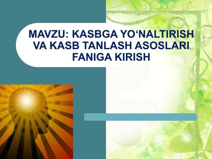 KASBGA YO‘NALTIRISH VA KASB TANLASH ASOSLARI FANIGA KIRISH