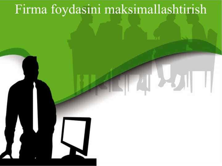 Firma foydasini maksimallashtirish