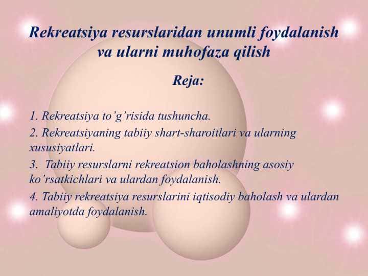 Rekreatsiya resurslaridan unumli foydalanish va ularni muhofaza qilish