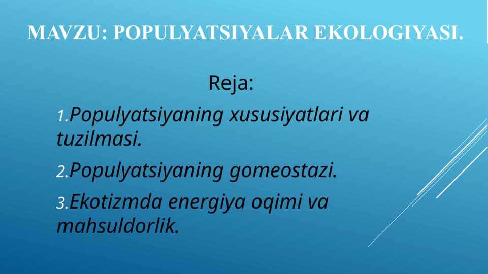 POPULYATSIYALAR EKOLOGIYASIPOPULYATSIYALAR EKOLOGIYASI