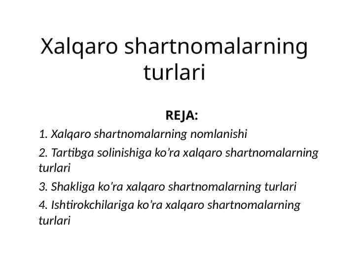 Xalqaro shartnomalarning turlari