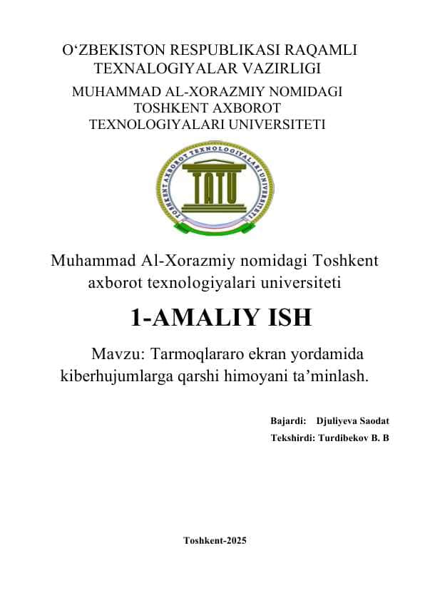 Tarmoqlararo ekran yordamida kiberhujumlarga qarshi himoyani taʼminlash.
