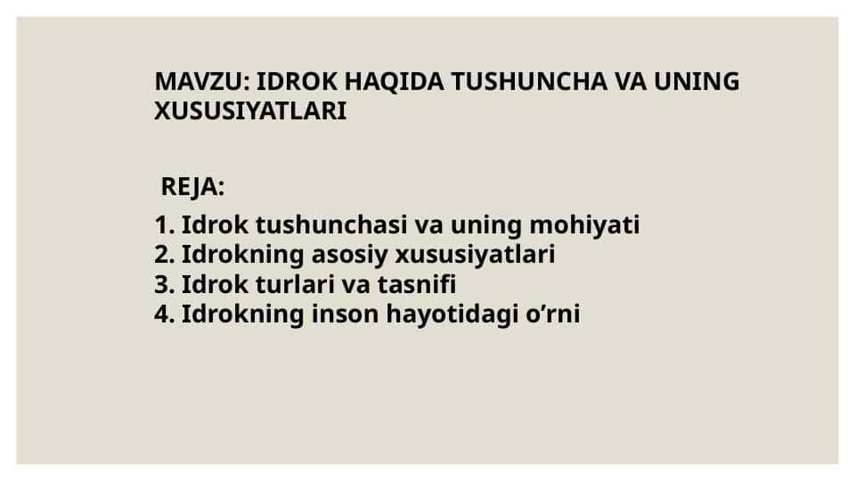 IDROK HAQIDA TUSHUNCHA VA UNING XUSUSIYATLARI