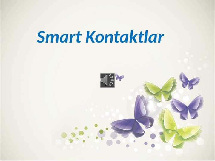 Smart Kontaktlar “Smart contract”-O’zbek tilida “Aqilli shartnomalar” degan ma’noni anglatadi