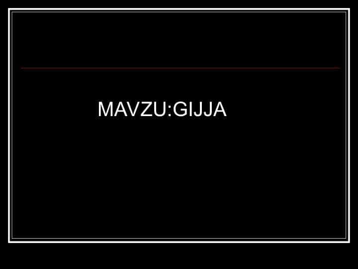 GIJJA