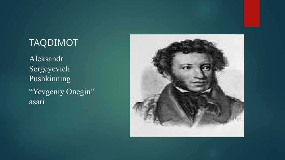 Aleksandr Sergeyevich Pushkinning “Yevgeniy Onegin” asari