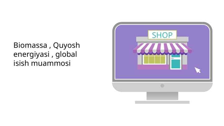 Biomassa , Quyosh energiyasi , global isish muammosi