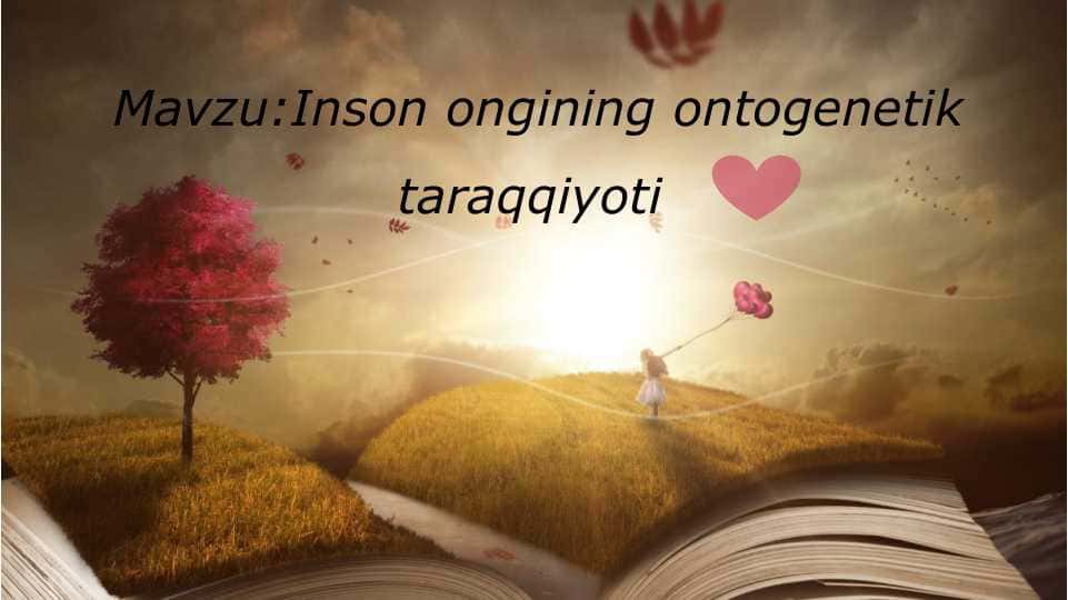 Inson ongining ontogenetik taraqqiyoti