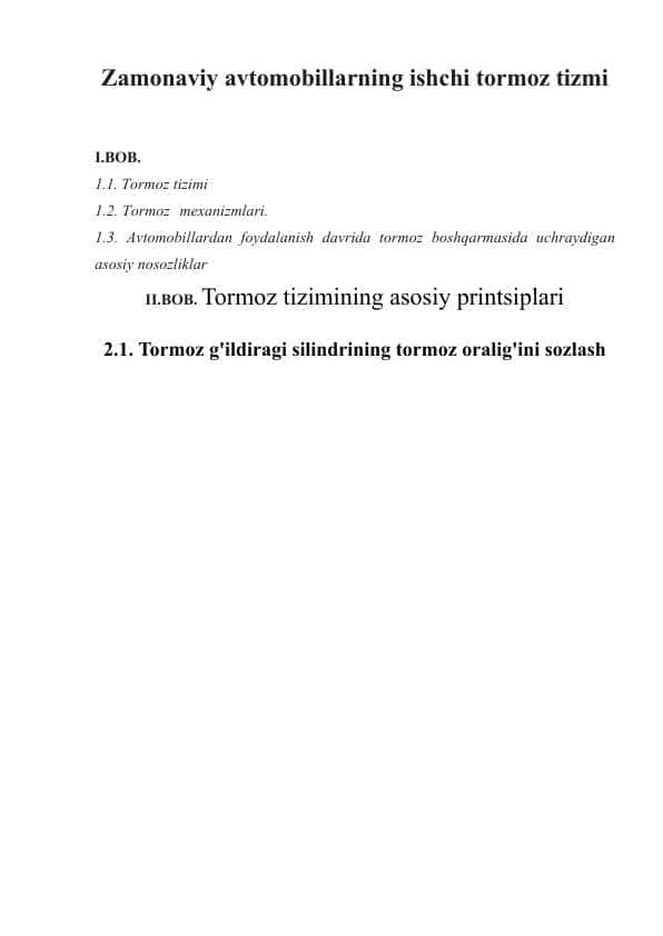 Zamonaviy avtomobillarning ishchi tormoz tizmi