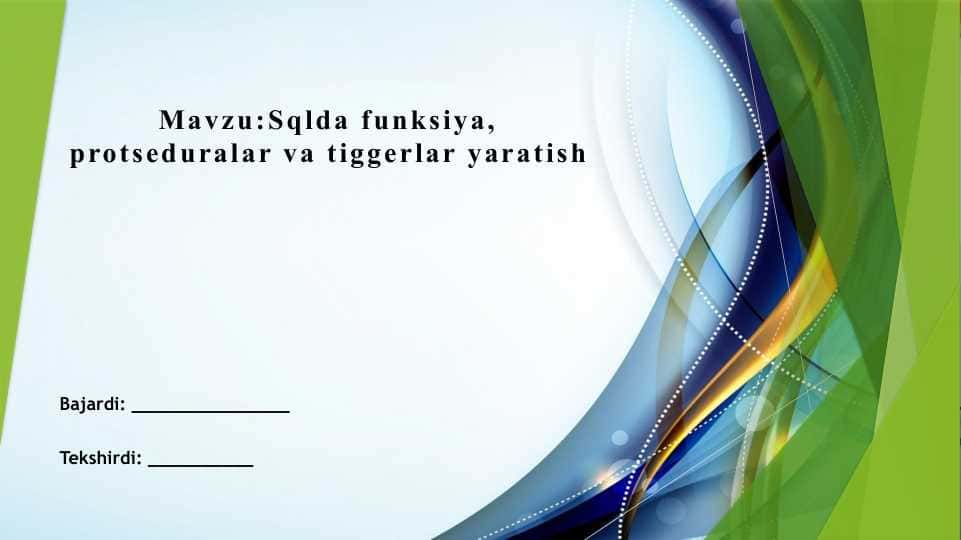 Sqlda funksiya, protseduralar va tiggerlar yaratish