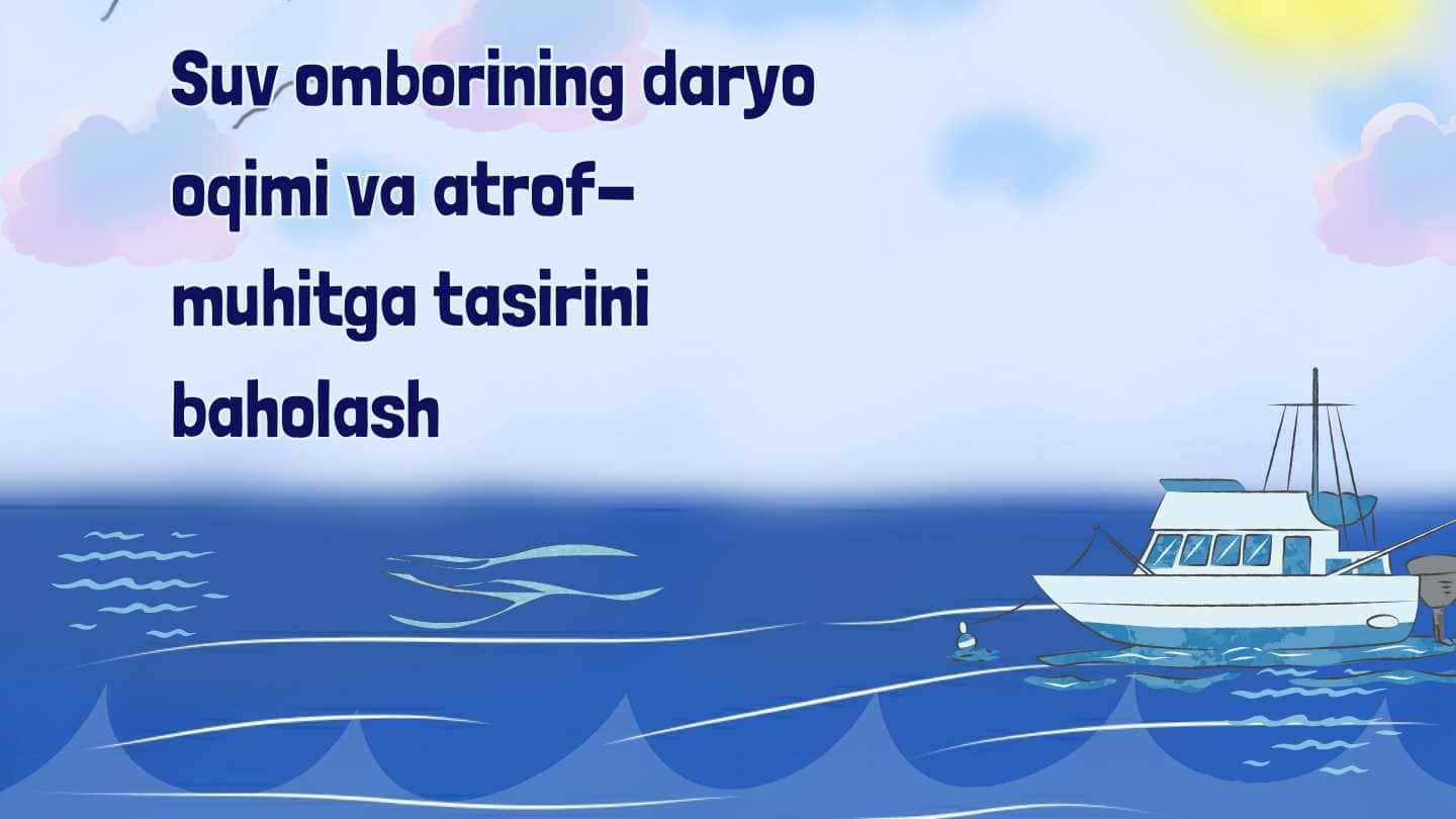 Suv omborining daryo oqimi va atrof-muhitga tasirini baholash