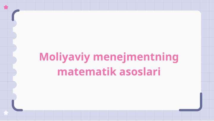 Moliyaviy menejmentning matematik asoslari