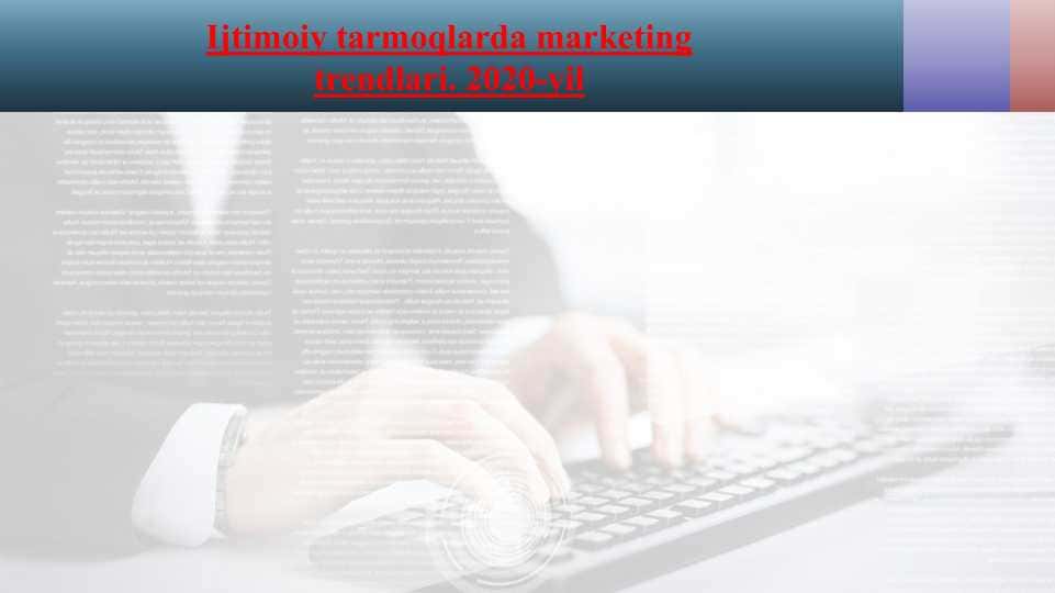 Ijtimoiy tarmoqlarda marketing trendlari. 2020-yil