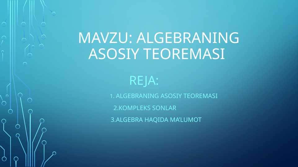 ALGEBRANING ASOSIY TEOREMASI