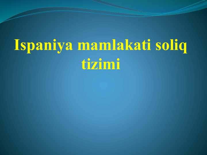 Ispaniya mamlakati soliq tizimi