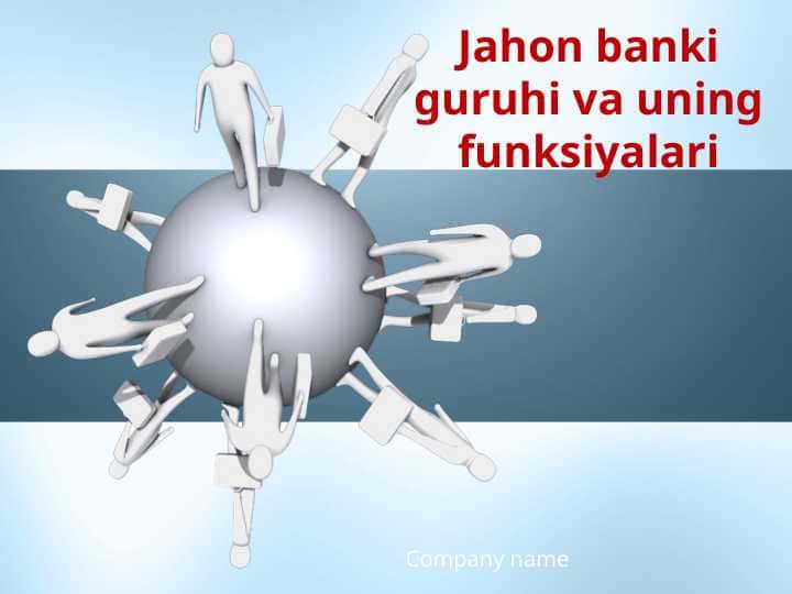 Jahon banki guruhi va uning funksiyalari
