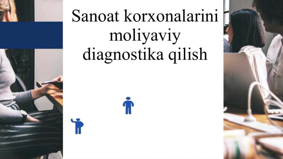 Sanoat korxonalarini moliyaviy diagnostika qilish