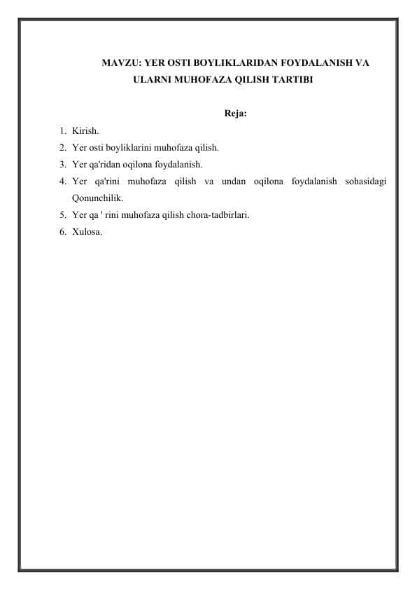 Yer osti boyliklaridan foydalanish va ularni muhofaza qilish tartibi