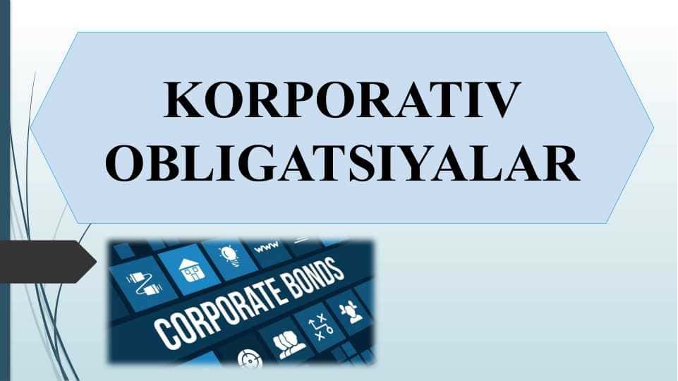 KORPORATIV OBLIGATSIYALAR
