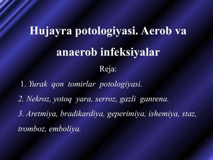Hujayra potologiyasi. Aerob va anaerob infeksiyalar