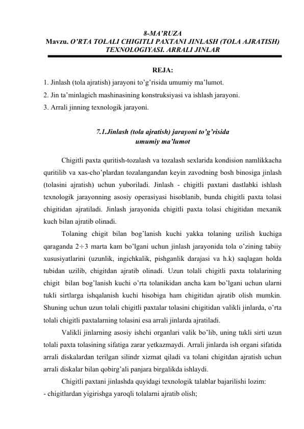 O’RTА TОLАLI CHIGITLI PАХTАNI JINLАSH (TОLА АJRАTISH) TEХNОLОGIYASI. ARRALI JINLAR