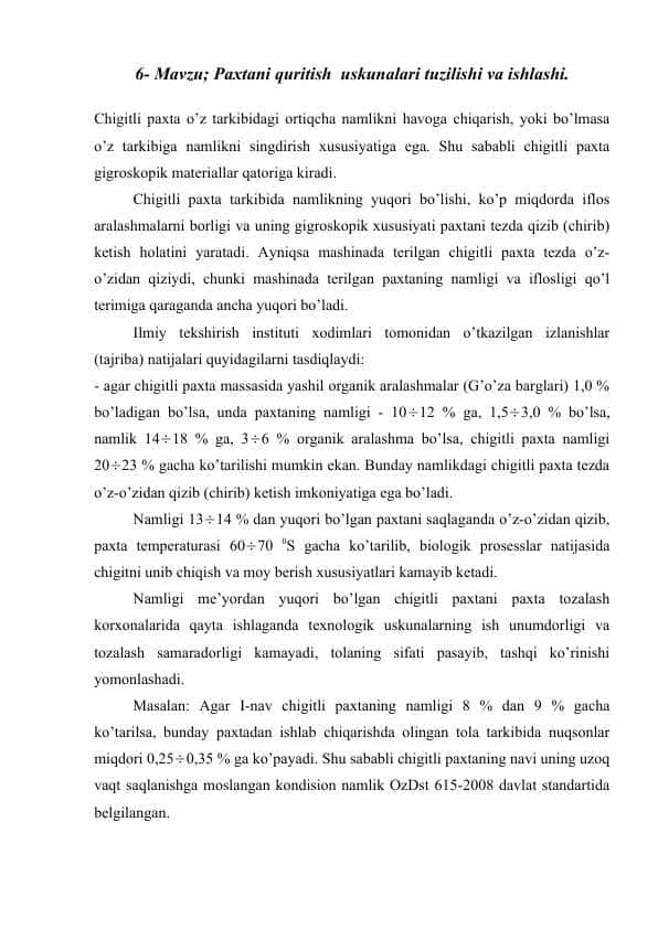 Paxtani quritish uskunalari tuzilishi va ishlashi.