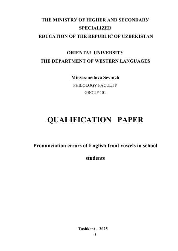 Рrоnunсiаtiоn еrrоrs оf Еnglish frоnt vоwеls in sсhооl studеnts. graduation project