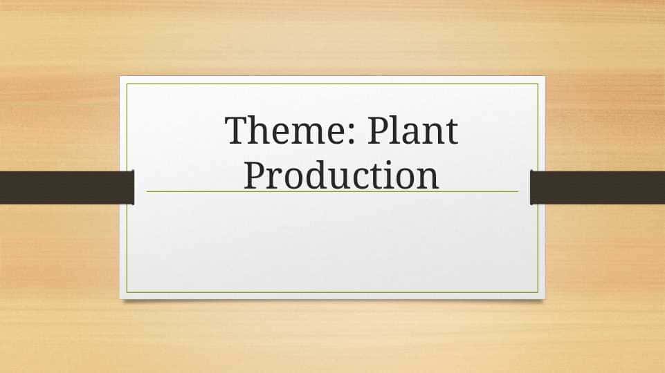 Plant Production