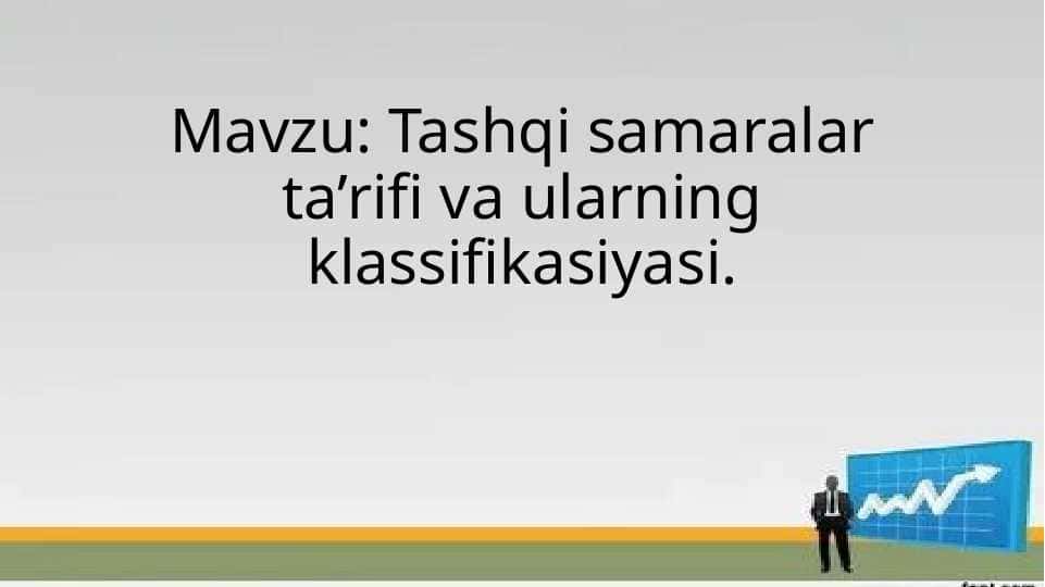 Tashqi samaralar ta’rifi va ularning klassifikasiyasi