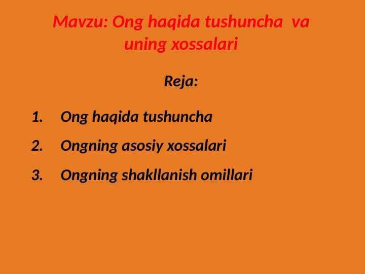 Ong haqida tushuncha va uning xossalari