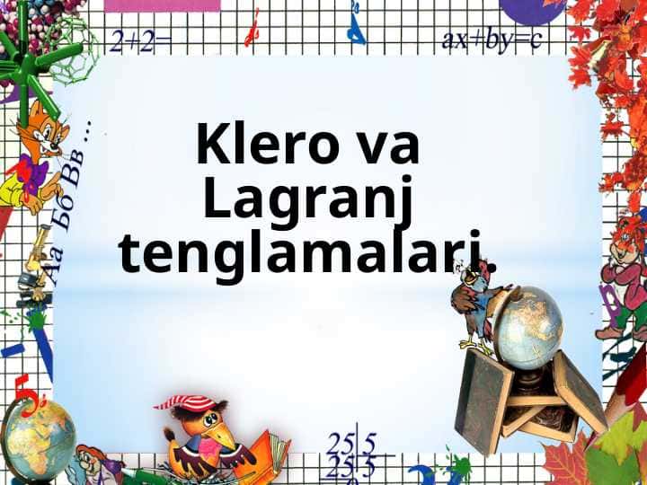 Klero va Lagranj tenglamalari