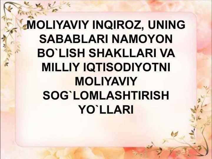 MOLIYAVIY INQIROZ, UNING SABABLARI NAMOYON BO`LISH SHAKLLARI VA MILLIY IQTISODIYOTN