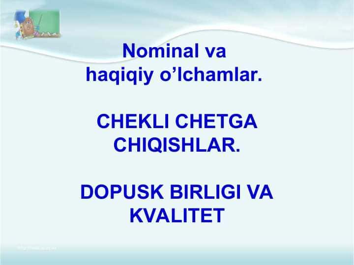 Nominal va haqiqiy o’lchamlar.