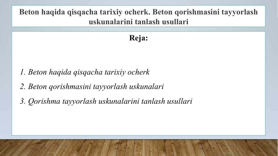 Beton haqida qisqacha tarixiy ocherk... . Beton qorishmasini tayyorlash uskunalarini tanlash