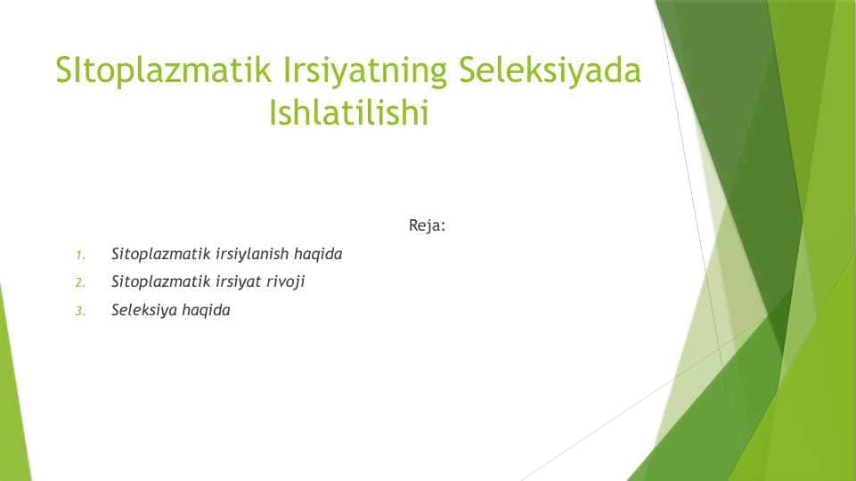 SItoplazmatik Irsiyatning Seleksiyada Ishlatilishi