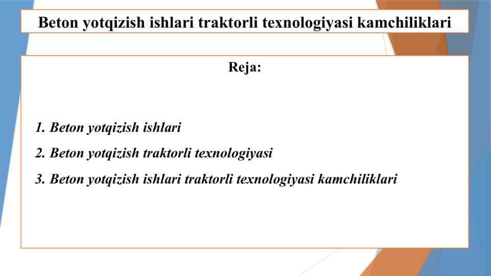 Beton yotqizish ishlari traktorli texnologiyasi kamchiliklari