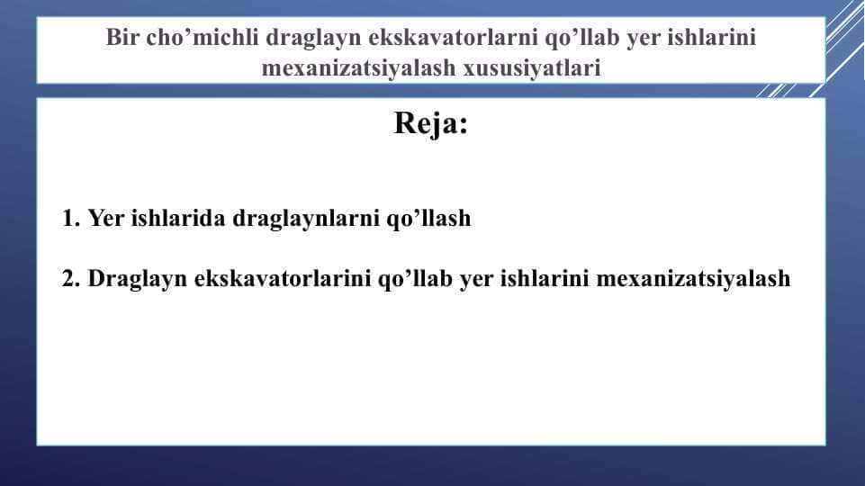 Bir cho’michli draglayn ekskavatorlarni qo’llab yer ishlarini mexanizatsiyalash xususiyatlari