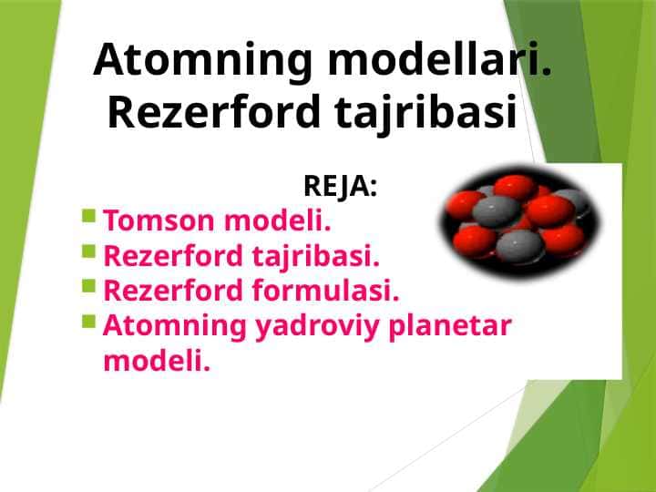 Atomning modellari. Rezerford tajribasi