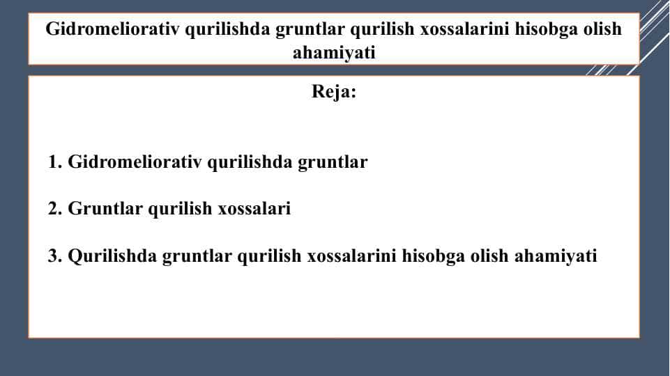 Gidromeliorativ qurilishda gruntlar qurilish xossalarini hisobga olish ahamiyati (2)