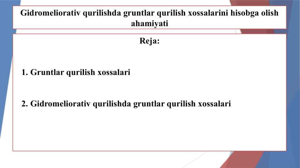 Gidromeliorativ qurilishda gruntlar qurilish xossalarini hisobga olish ahamiyati