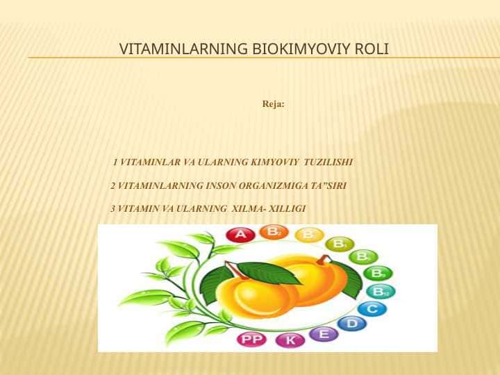 VITAMINLARNING BIOKIMYOVIY ROLI