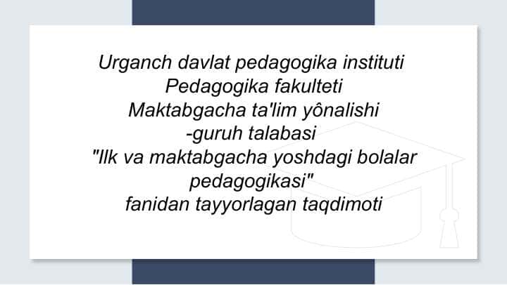 Maktabgacha pedagogikaning umumiy asoslari
