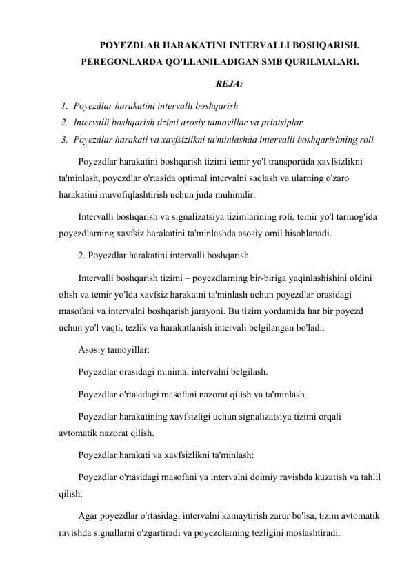 POYEZDLAR HARAKATINI INTERVALLI BOSHQARISH. PEREGONLARDA QO'LLANILADIGAN SMB QURILMALARI.